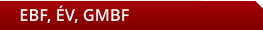 EBF, ÉV, GMBF